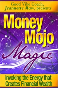 Money Mojo Magic —Jeannette Maw